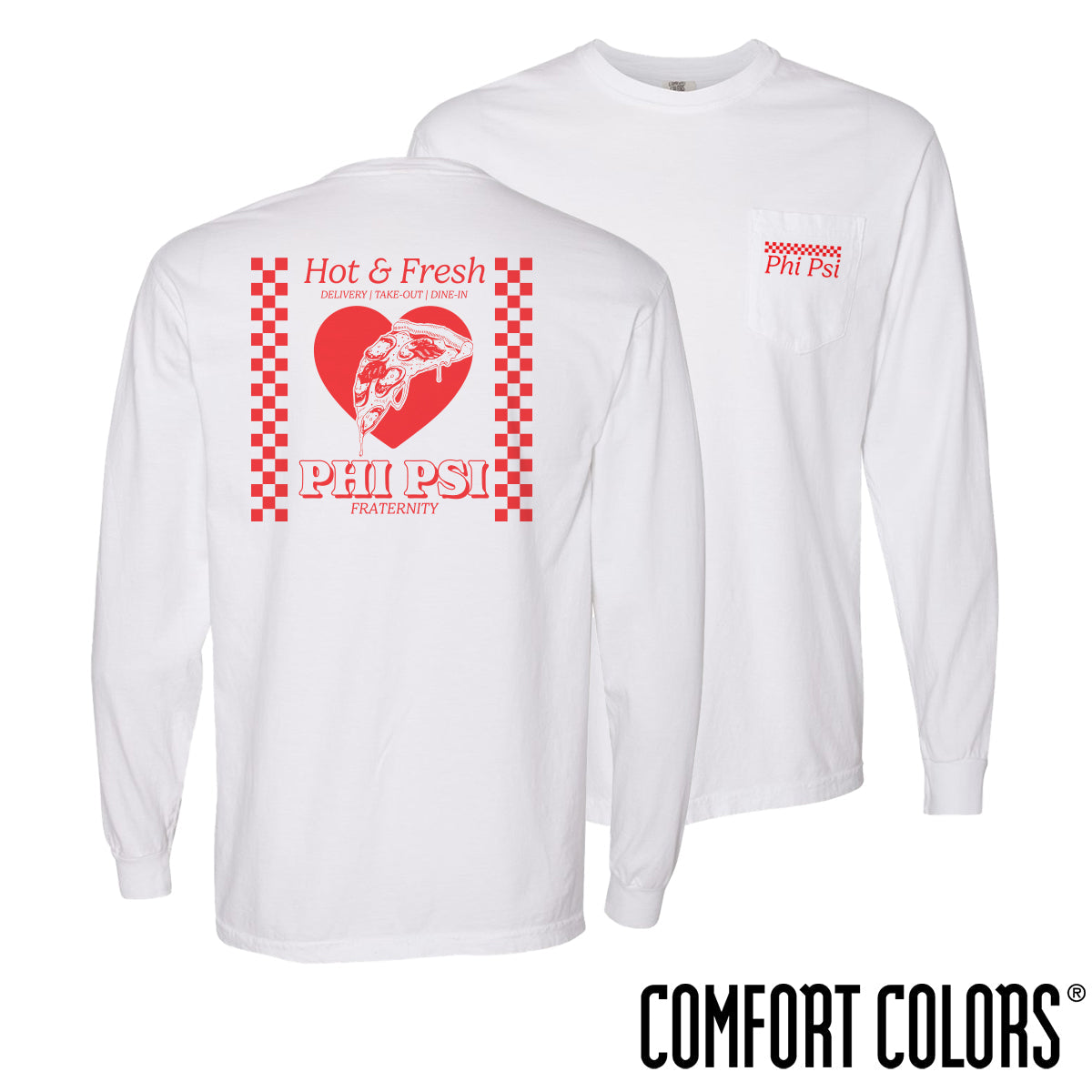 Phi Psi Hot and Fresh Pizza Long Sleeve Tee